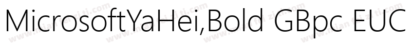 MicrosoftYaHei,Bold GBpc EUC H字体转换